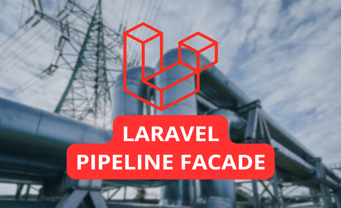 Laravel Pipelines